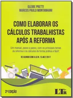 COMO ELABORAR OS CÁLCULOS TRABALHISTAS APÓS A REFORMA