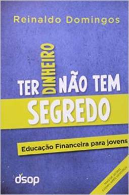 TER DINHEIRO NAO TEM SEGREDO - VERSAO ECONOMICA