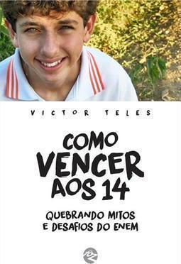 COMO VENCER AOS 14: QUEBRANDO MITOS E DE...OS DO ENEM