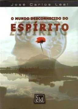 O Mundo Desconhecido do Espírito