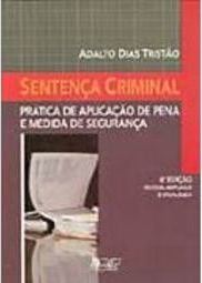 Sentença Criminal: Prática de Aplicação de Pena e Medida de Segurança