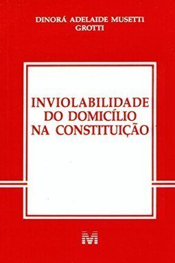 Inviolabilidade Do Domicílio Na Constituição