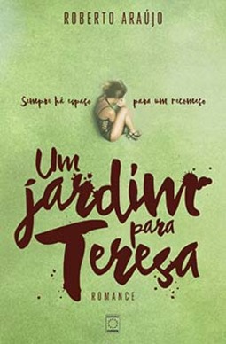 Um jardim para Teresa