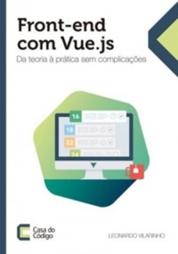 Front-end com Vue.js: Da teoria à prática sem complicações