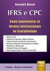 IFRS e CPC - Como Implementar as Normas Internacionais de Contabilidade