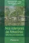 Nos interiores da Amazônia: leituras psicossociais