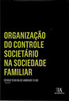 Organização do controle societário na sociedade familiar