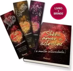 Sobre Amor e Estrelas (E Muita Intensidade) - com Brindes (3 Marcadores)