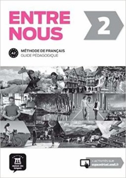Entre nous 2: guide pédagogique