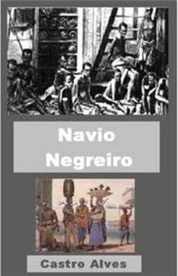 O Navio Negreiro e Poemas Abolicionistas