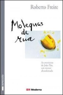 Moleques de Rua: Aventuras de João Pão...