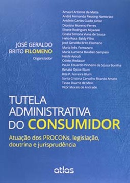 Tutela administrativa do consumidor: Atuação dos PROCONs, legislação, doutrina e jurisprudência