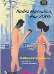 Nudez Masculina, Ano 2005