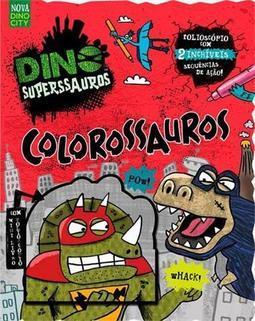 DINOS SUPERSSAUROS: COLOSSAUROS