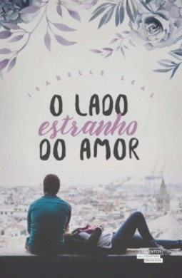O lado estranho do amor