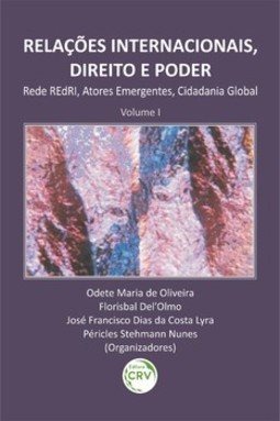 Relações internacionais, direito e poder: rede REdRI, atores emergentes, cidadania global