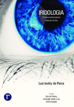 Iridologia: o autoconhecimento através da íris