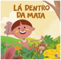 LÁ DENTRO DA MATA