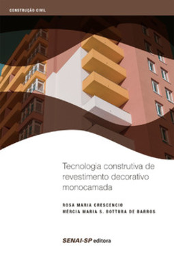 Tecnologia construtiva de revestimento decorativo monocamada