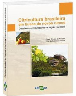 Citricultura brasileira em busca de novos rumos: desafios e oportunidades na região nordeste