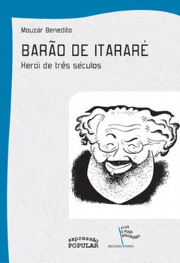 Barão de Itararé: herói de três séculos