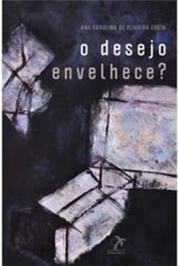 O desejo envelhece?