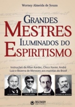 Grandes Mestres Iluminados do Espiritismo