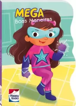 Super-heróis: Mega boas maneiras