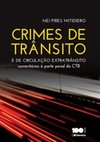 Crimes de trânsito e de circulação extratrânsito: comentários à parte penal do CTB