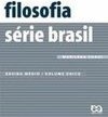Filosofia: Série Brasil: Volume Único - 2 grau