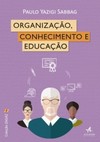 Organização, conhecimento e educação
