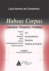 Habeas corpus: liberatório, preventivo, profilático