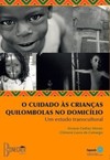O cuidado às crianças quilombolas no domicílio: um estudo transcultural