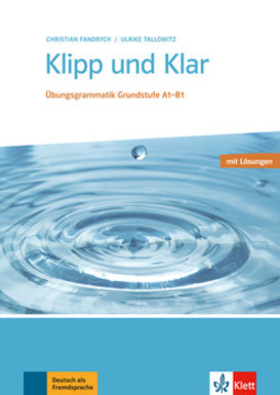 Klipp und klar - Übungsgrammatik mittelstufe - A1-B1