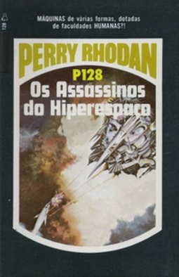 Os Assassinos do Hiperespaço  (Perry Rhodan #128)