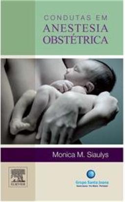 Condutas em Anestesia Obstétrica