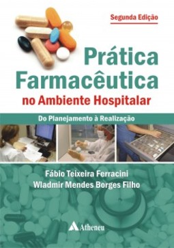 Prática farmacêutica no ambiente hospitalar: do planejamento à realização