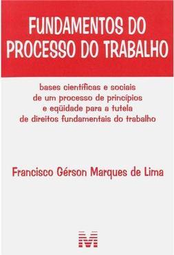 Fundamentos do processo do trabalho