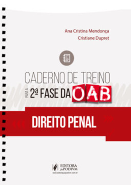 Caderno de treino para a 2ª fase da OAB: direito penal