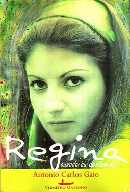 REGINA: OUSADA OU DESTEMIDA?