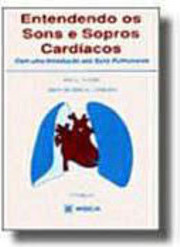 Entendendo os Sons e Sopros Cardíacos