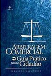Arbitragem Comercial: Guia Prático para o Cidadão