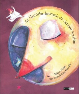 As histórias incríveis do senhor Serafim