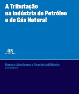 A tributação na indústria do petróleo e do gás natural