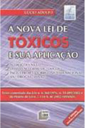 A Nova Lei de Tóxicos e Sua Aplicação