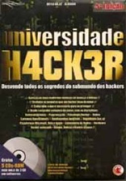 Universidade Hacker: Desvende Todos os Segredos do Submundo