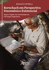 Rorschach em Perspectiva Fenomênico Existencial:: Seguro Cajado nas Caminhadas em Psicologia Diagnóstica