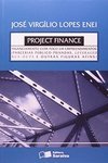 Project Finance: Financiamento com Foco em Empreendimentos
