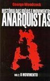 História das Idéias e Movimentos Anarquistas - vol. 2