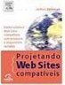 PROJETANDO WEB SITES COMPATIVEIS
